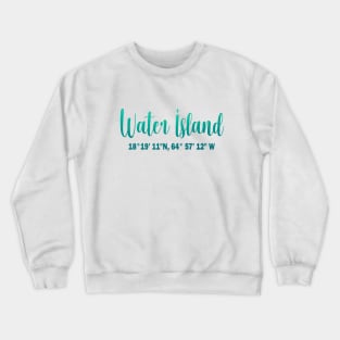 water island coordinates Crewneck Sweatshirt